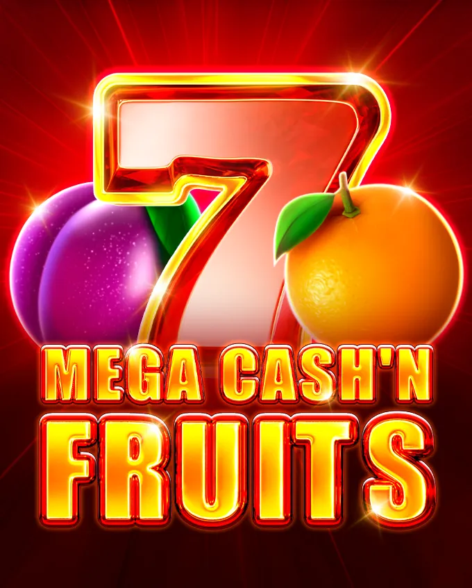 Mega Cash'n Fruits Mega Cash'n Fruits