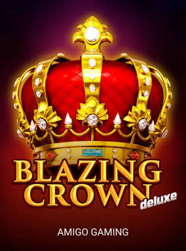 Blazing Crown Deluxe Blazing Crown Deluxe